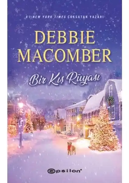 Kışın Sıcacık Bir Aşk Hikayesi: Debbie Macomber’in Bir Kış Rüyası Romanı