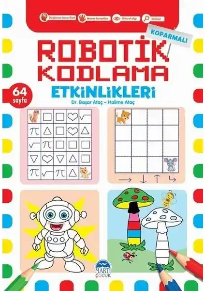 Koparmalı Robotik Kodlama Etkinlikleri 1: 3-5 Yaş Çocukları İçin Eğitici ve Geliştirici Kitap