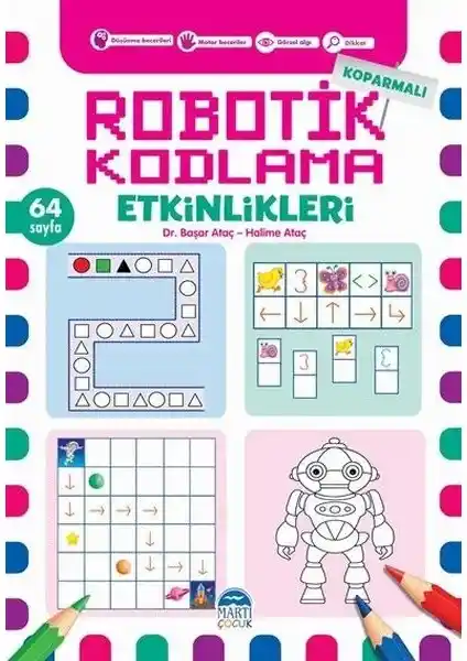 Koparmalı Robotik Kodlama Etkinlikleri 3: 3-5 Yaş Çocuklar İçin Eğitici ve Geliştirici Kitap