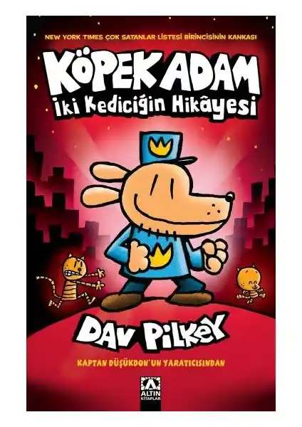 Köpek Adam 3 - İki Kediciğin Hikayesi: Çocuklar İçin Eğlenceli ve Eğitici Bir Kitap