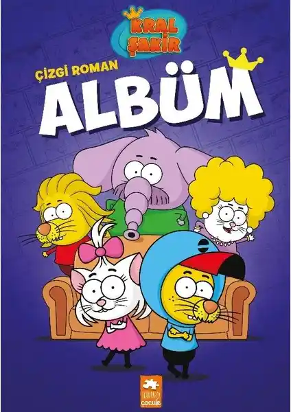 Kral Şakir Çizgi Roman Albüm - Eğlenceli ve Öğretici Çocuk Kitapları Serisi