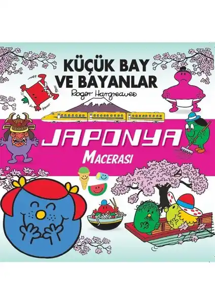 Küçük Bay ve Bayanlar Japonya Macerası: Çocuklar İçin Eğlenceli ve Öğretici Kitap