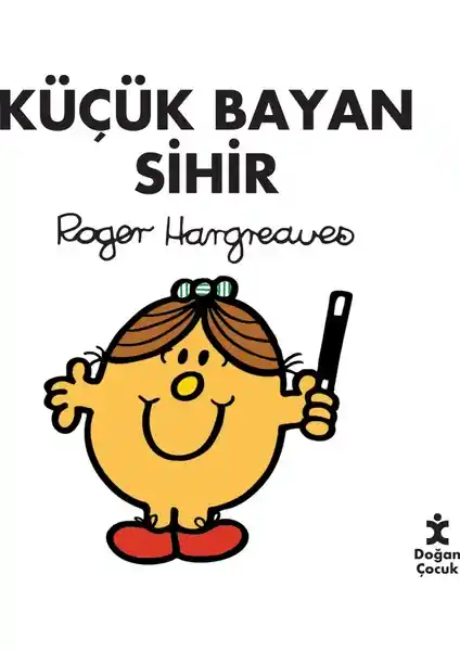 Küçük Bayan Sihir Çocuklar İçin Eğlenceli ve Öğretici Hikaye Kitabı