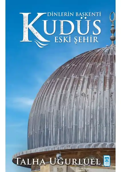 Kudüs'ün Tarih ve Kültür Zenginliğini Keşfeden Detaylı Bir Rehber