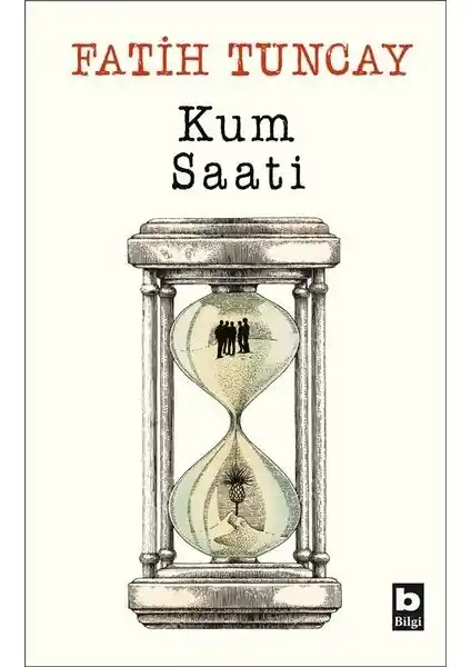 Kum Saati: Çocuklar ve Gençler İçin Eğitici ve Sürükleyici Bir Hikâye Kitabı