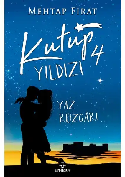 Kutup Yıldızı 4 Yaz Rüzgarı: Gençlik ve Aşk Temalı Sürükleyici Roman