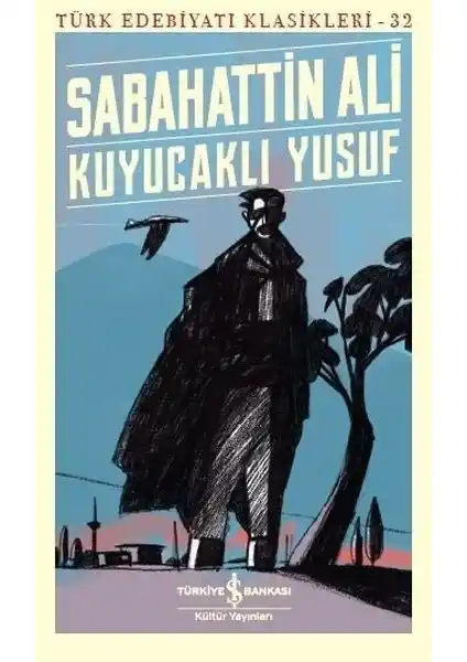 Kuyucaklı Yusuf: Anadolu'nun Gerçekçi ve Duygusal Portresini Çizen Eser