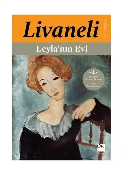 Leyla’nın Evi: Osmanlı’dan Günümüze Uzanan Derin Bir Kültürel ve Tarihsel Hikâye