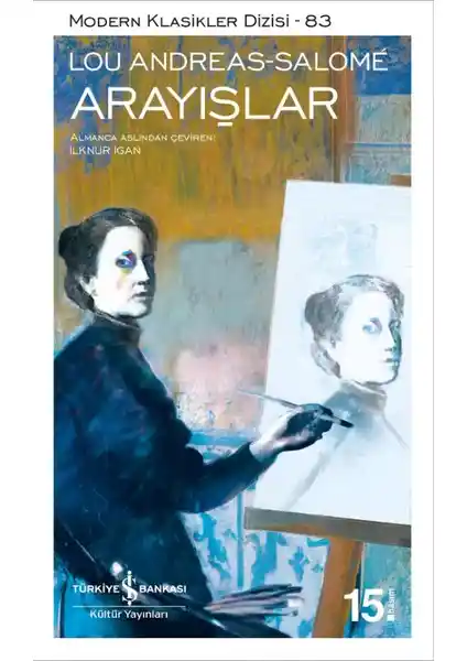 Lou Andreas-Salomé'nin Arayışlar Eseri Üzerine Derinlemesine İnceleme ve Analiz