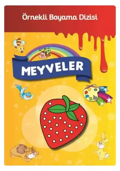 Meyveler - Örnekli Boyama Çocuk Kitabı Okul Öncesi Eğitim İçin Güvenilir ve Eğlenceli