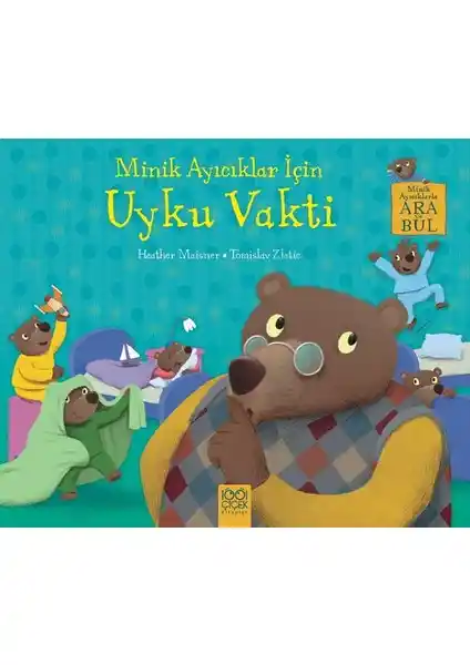 Minik Ayıcıklar İçin Uyku Vakti Kitabı Çocukların Hayal Dünyasını Geliştiren Eğitici Hikaye