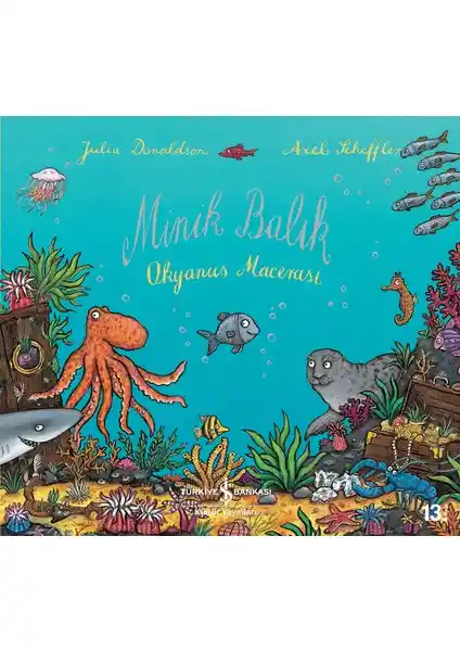 Minik Balık Okyanus Macerası: Çocuklar İçin Eğitici ve Eğlenceli Bir Hikaye Kitabı