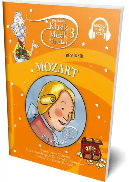 Mozart ve Klasik Müzik Dünyasıyla Tanışma: Çocuklar İçin Müzikli Hikaye Kitabı