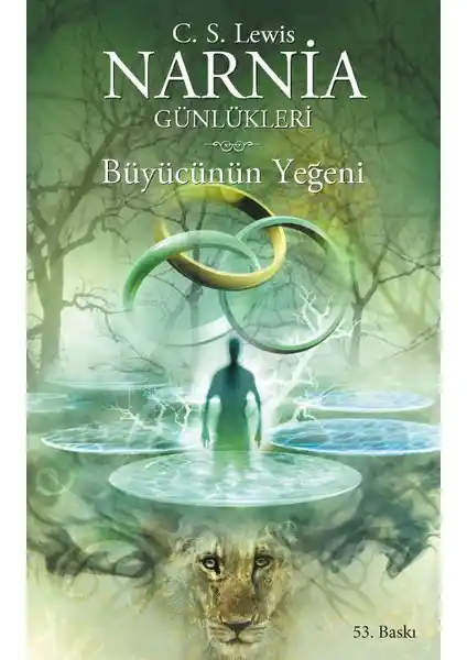 Narnia Günlükleri 1 Büyücünün Yeğeni Kitabı İncelemesi ve Temel Bilgiler