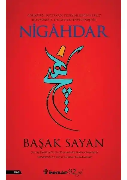 Nigahdar: Başak Sayan’ın Derinlikli Felsefi Romanı Tasavvuf ve Bilim Arasında Bir Yolculuk