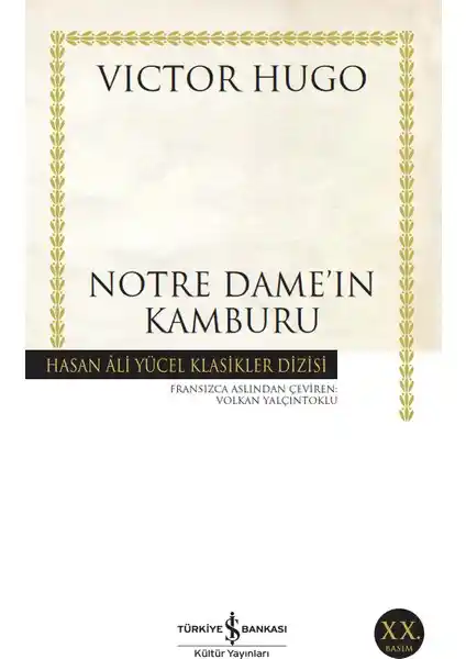 Notre Dame'ın Kamburu Romanı: Victor Hugo'nun En Önemli Eserlerinden Derin Bir Analiz