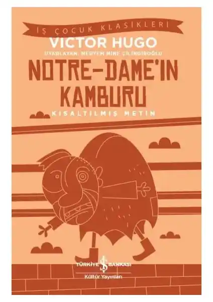 Notredame’in Kamburu: Victor Hugo’nun Edebiyat Dünyasında Derin İzler Bırakan Klasik Romanı