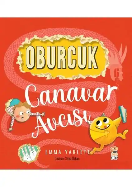 Oburcuk Canavar Avcısı: Emma Yarlett’in Eğlenceli ve Öğretici Çocuk Kitabı