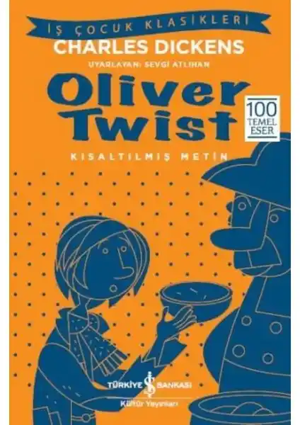 Oliver Twist Romanı İş Bankası Kültür Yayınları'ndan Türkçe Çocuk ve Gençlik Edebiyatı