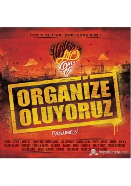 Organize Olu<yor>uz Volume 3 Türk Rap Albümü İncelemesi ve Sanatçı Tanıtımları
