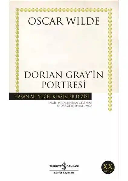 Oscar Wilde'ın Dorian Gray’in Portresi Eseri Hakkında Kapsamlı Bilgi ve Değerlendirme