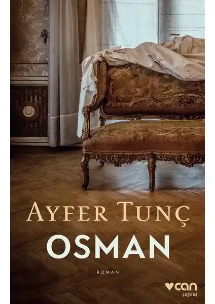 Osman Romanı: Ayfer Tunç'un Derinlikli Eseri ve Toplumsal Yansımaları
