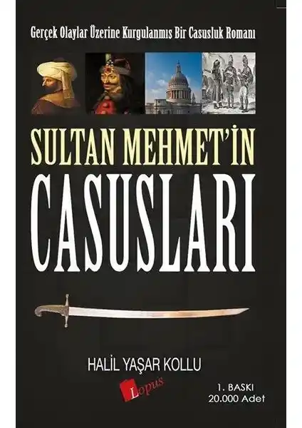 Osmanlı'nın Gizemli Casusluk Hikayelerini Anlatan Tarih Romanı: Sultan Mehmet'in Casusları