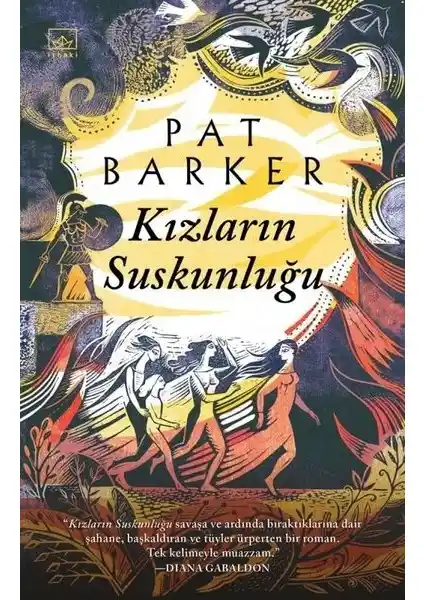 Pat Barker'in Kızların Suskunluğu Eseriyle Mitoloji ve Kadın Perspektifi Bir Arada