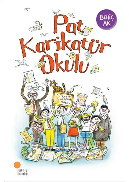 Pat Karikatür Okulu Behiç Ak ile Çocuklar İçin Eğlenceli ve Eğitici Hikâyeler ve Yaratıcı Etkinlikler