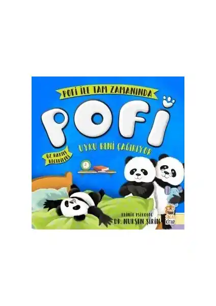 Pofi Uyku Beni Çağırıyor: Çocukların Öz Bakımını Eğlenceli Hale Getiren Renkli Kitap