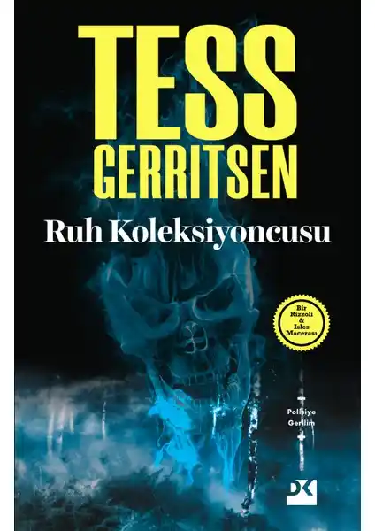 Ruh Koleksiyoncusu Tess Gerritsen'in Gerilim ve Gizem Dolu Polisiye Romanı