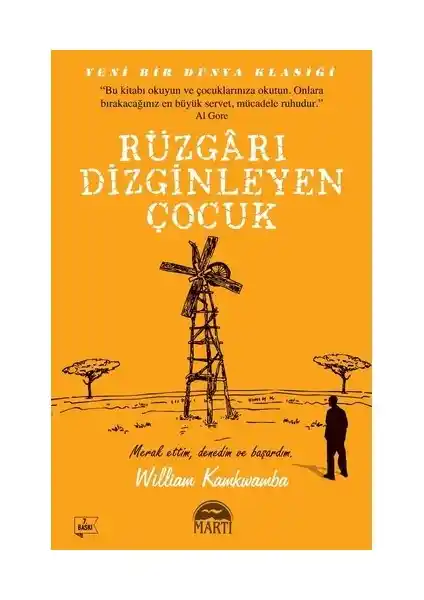 Rüzgarı Dizginleyen Çocuk: Gençler ve Yetişkinler İçin İlham Verici Bir Yaşam Hikayesi