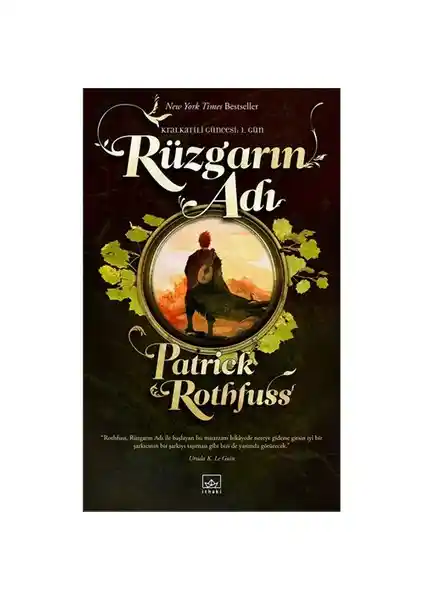 Rüzgarın Adı: Patrick Rothfuss'un Epik Fantastik Romanı Türkçe Çevirisiyle