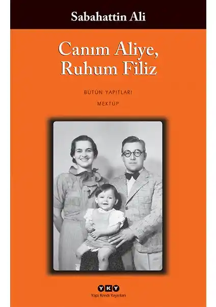 Sabahattin Ali’nin İçten Mektuplarını Yansıtan 'Canım Aliye, Ruhum Filiz' Eseri İncelemesi