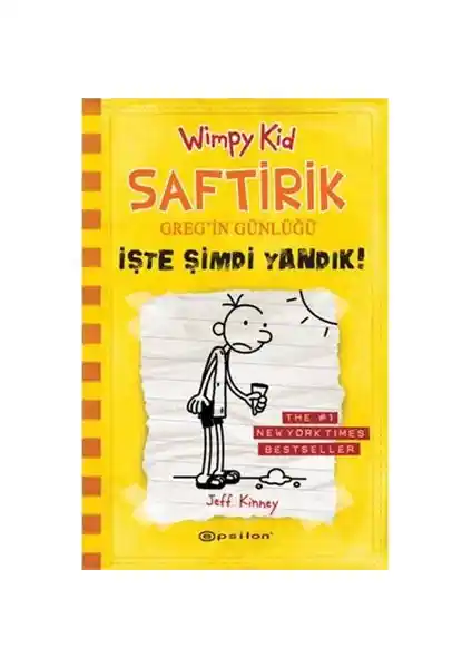 Saftirik Greg'in Günlüğü 4 İşte Şimdi Yan<dı>k! Çocuklar İçin Eğlenceli ve Öğretici Bir Kitap