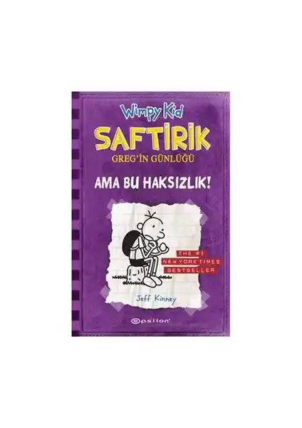 Saftirik Greg'in Günlüğü 5: Ama Bu Haksızlık! Çocuklar İçin Eğlenceli ve Öğretici Bir Kitap