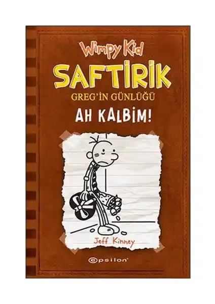 Saftirik Greg'in Günlüğü 7: Ah Kalbim! Çocuklar İçin Eğlenceli ve Öğretici Bir Kitap
