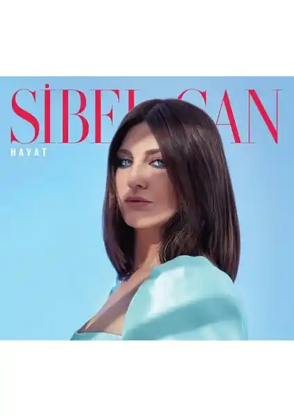 Sibel Can'ın 'Hayat' Albümü: Duygusal ve Çeşitli Müzik Deneyimi Sunan Çalışma