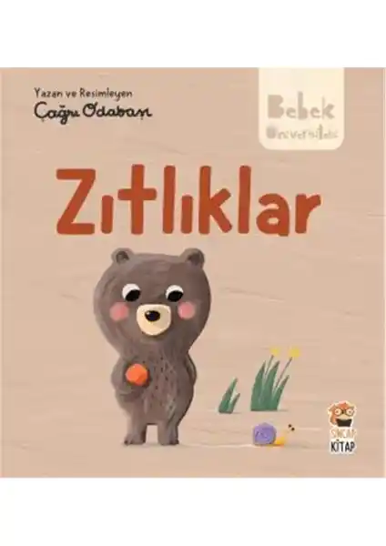 Sincap Kitap Bebek Üniversitesi Zıtlıklar: Erken Çocuk Gelişimi ve Eğitici Kitaplar