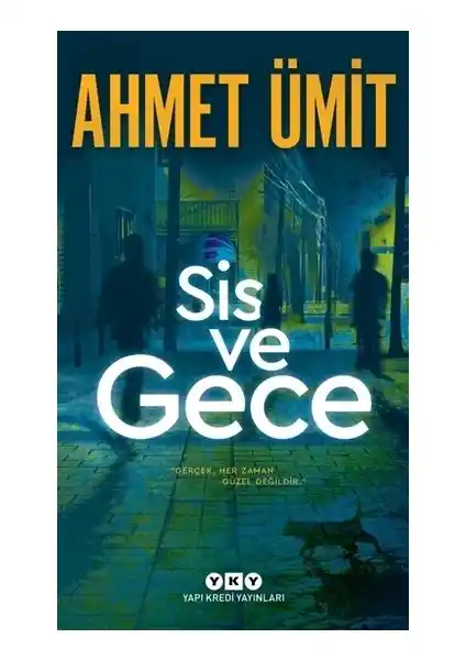 Sis ve Gece: Ahmet Ümit'in Polisiye ve Toplumsal Temaları İşleyen Romanı