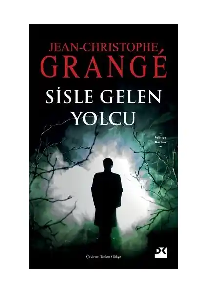 Sisle Gelen Yolcu: Jean-Christophe Grangé'nin Gerilim Dolu Polisiye Romanı