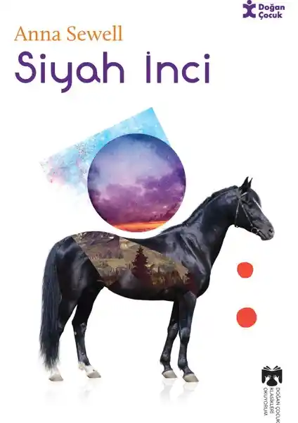 Siyah İnci Kitabı Doğan Yayınları Tarafından Yayınlanan Çocuklar İçin Edebi Bir Klasiği