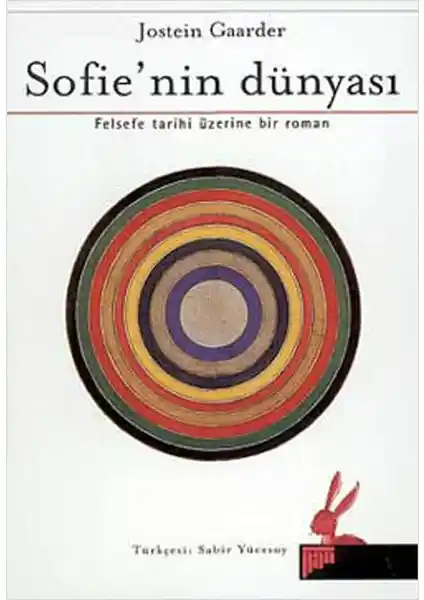 Sofie’nin Dünyası Felsefe ve İnsanlık Düşünce Tarihinin Kapsamlı Bir İncelemesi