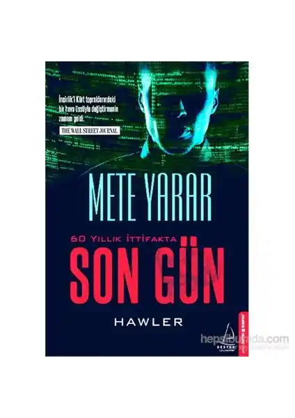 Son Gün - Mete Yarar'ın Güncel Jeopolitik ve Güvenlik Temalı Romanı