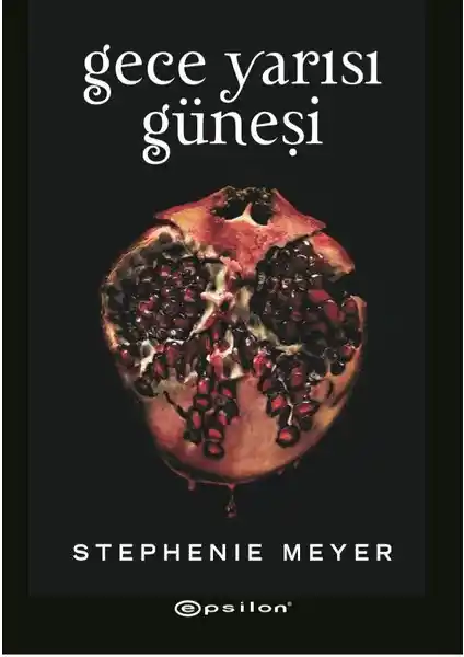 Stephenie Meyer'in 'Gece Yarısı Güneşi' Romanı: Vampir ve Aşk Temalarını İşleyen Detaylı Bir Eser