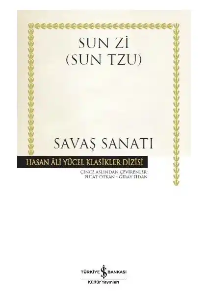 Sun Tzu'nun Savaş Sanatı: Strateji, Liderlik ve Günümüz Uygulamaları Üzerine Bir İnceleme