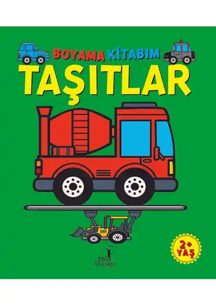 Taşıtlar Temalı Çocuk Boyama Kitabı: Eğlenceli ve Öğretici İçeriklerle Gelişim Destekleri