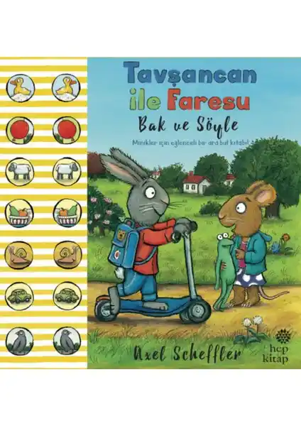 Tavşancan ile Faresu Bak ve Söyle: Eğlenceli ve Öğretici Çocuk Hikaye Kitabı (75-90 karakter)