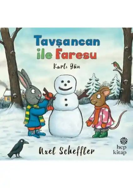 Tavşancan ile Faresu, Karlı Gün: Sıcak Bir Kış Hikayesi ve Öğretici Temalar