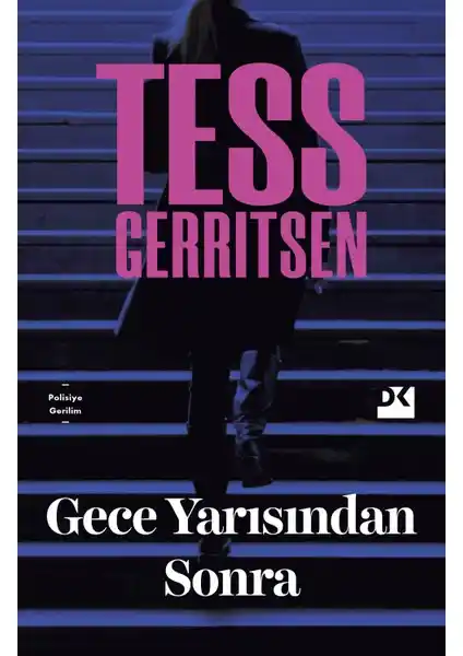 Tess Gerritsen'in 'Gece Yarısından Sonra' Romanı Polisiye ve Gerilim Türlerinin Önemli Bir Örneğidir